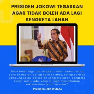 Presiden Jokowi Tegaskan Tidak Boleh Ada Lagi Sengketa L